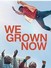 photo for We Grown Now